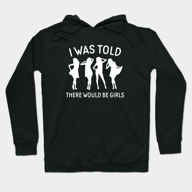 There Would Be Girls Hoodie by VectorPlanet